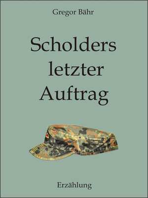 cover image of Scholders letzter Auftrag